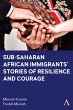 Sub-Saharan African Immigrants' Stories... - Bild 1