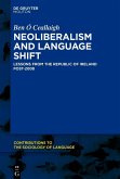 Neoliberalism and Language Shift (eBook, PDF)