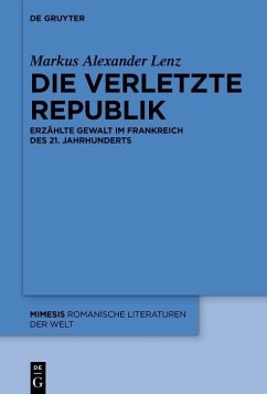 Die verletzte Republik (eBook, PDF) - Lenz, Markus Alexander