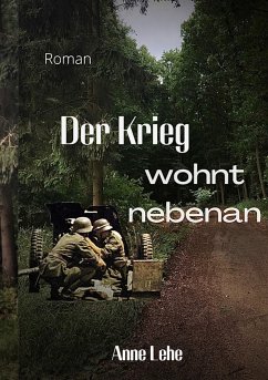 Der Krieg wohnt nebenan (eBook, ePUB)