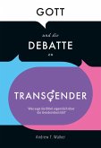 Gott und die Debatte zu Transgender (eBook, ePUB)