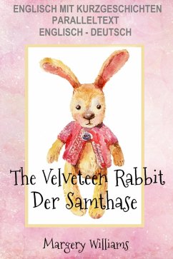 Englisch mit Kurzgeschichten Der Samthase - The Velveteen Rabbit (eBook, ePUB) - Williams, Margery