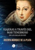 Viajeras a través del mar tenebroso en los siglos XV-XVI (eBook, ePUB)