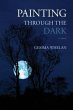 Painting Through the Dark (eBook, ePUB) - Bild 1