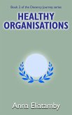 Healthy Organisations (Decency Journey, #2) (eBook, ePUB)
