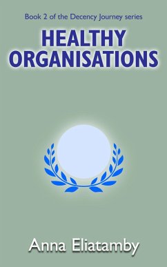 Cover Healthy Organisations (Decency Journey, #2) (eBook, ePUB)