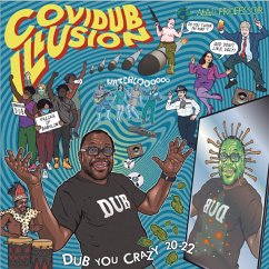 Covidub Illusion-Dub You Crazy 20-22 - Mad Professor
