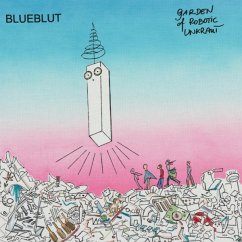 Garden Of Robotic Unkraut - Blueblut