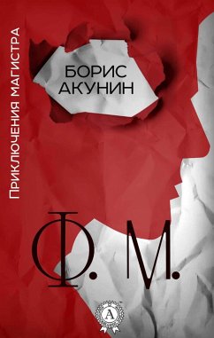 F. M. Master's Adventures (eBook, ePUB) - Akunin, Boris