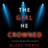 The Girl He Crowned (A Paige King FBI Suspense Thriller—Book 5) (MP3-Download)