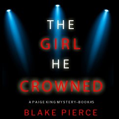 The Girl He Crowned (A Paige King FBI Suspense Thriller—Book 5) (MP3-Download) - Pierce, Blake