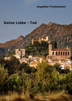 Keine Liebe - Tod (eBook, ePUB) - Friedemann, Angelika