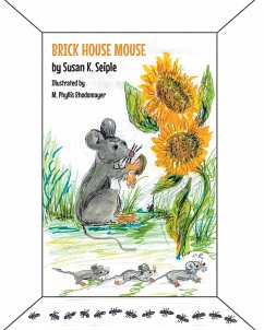 Brick House Mouse (eBook, ePUB) - Seiple, Susan K.