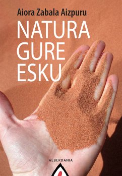 Natura gure esku (eBook, ePUB) - Zabala Aizpuru, Aiora