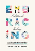 Embracing Relational Teaching (eBook, ePUB)