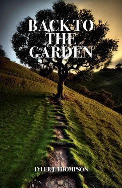 Back to the Garden (eBook, ePUB) - Thompson, Tyler J.