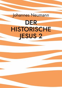 Der historische Jesus 2 (eBook, ePUB) - Neumann, Johannes
