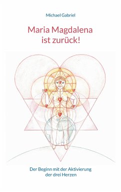 Maria Magdalena ist zurück! (eBook, ePUB) - Gabriel, Michael