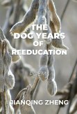 The Dog Years of Reeducation (eBook, ePUB)