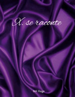X. se raconte (eBook, ePUB)