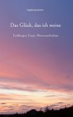 Das Glück, das ich meine (eBook, ePUB)