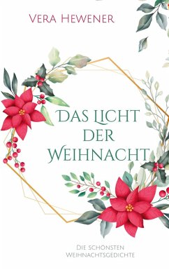 Das Licht der Weihnacht (eBook, ePUB) - Hewener, Vera