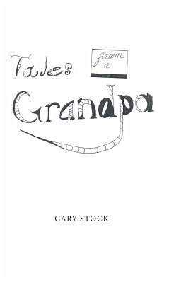 Tales from a Grandpa (eBook, ePUB) - Stock, Gary