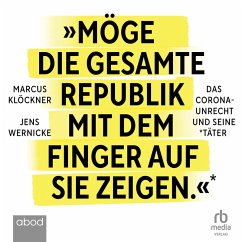Möge die gesamte Republik mit dem Finger auf sie zeigen (MP3-Download) - Wernicke, Jens; Klöckner, Marcus