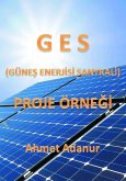 GES (Günes Enerjisi Santrali) Proje Örnegi (eBook, ePUB)