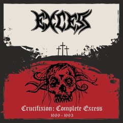 Crucifixion: Complete Excess - Excess
