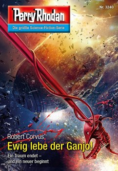 Cover Ewig lebe der Ganjo! / Perry Rhodan-Zyklus 