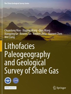 Lithofacies Paleogeography and Geological Survey of Shale Gas - Mou, Chuanlong;Wang, Xiuping;Wang, Qiyu