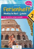 Medias in res! Latein für den Anfangsunterricht. 2. Ferienheft - Übungsbuch
