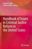 Handbook of Issues in Criminal Justice Reform in the United States