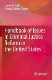 Handbook of Issues in Criminal Justice Reform in the United States