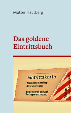 Das goldene Eintrittsbuch - Hautberg, Mutter
