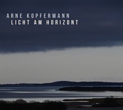 Licht Am Horizont - Kopfermann,Arne