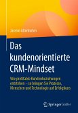 Das kundenorientierte CRM-Mindset (eBook, PDF)