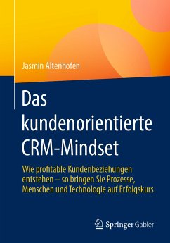 Das kundenorientierte CRM-Mindset (eBook, PDF) - Altenhofen, Jasmin