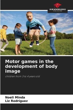 Motor games in the development of body image - Minda, Noeli;Rodríguez, Liz