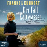 Frisch ermittelt: Der Fall Kaltwasser / Heißmangel-Krimi Bd.2 (2 MP3-CDs)