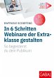 In 6 Schritten Webinare der Extraklasse... - Bild 1