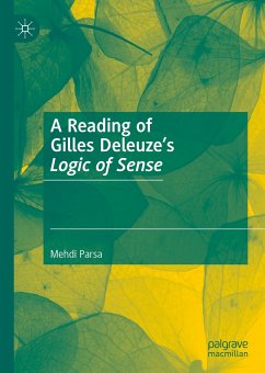 A Reading of Gilles Deleuze’s Logic of Sense (eBook, PDF) - Parsa, Mehdi