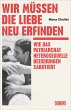 Wir müssen die Liebe neu erfinden... - Bild 1