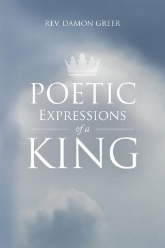 Poetic Expressions of a King - Greer, Damon