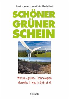 Schöner grüner Schein - Jensen, Derrick; Keith, Lierre; Wilbert, Max