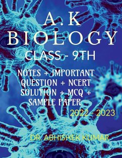 A.K BIOLOGY CLASS 9TH - Kumar, Abhishek