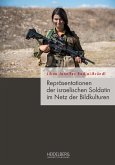 Repräsentationen der israelischen Soldatin im Netz der Bildkulturen