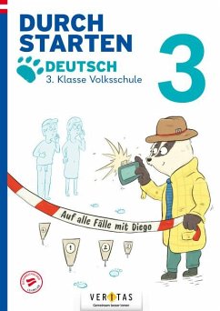 Durchstarten Volksschule 3. Klasse. Auf alle Fälle mit Diego! Deutsch - Übungsbuch - Durchstarten - Volksschule - 3. Klasse