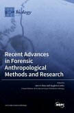Recent Advances in Forensic Anthropological Methods and Research